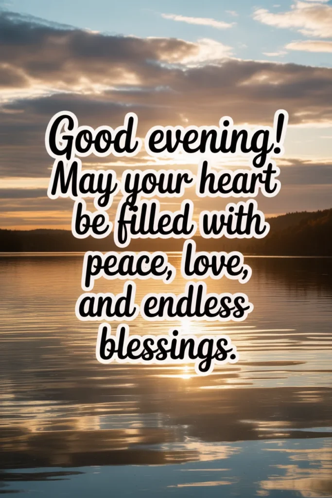  Heartfelt Good Evening Blessings