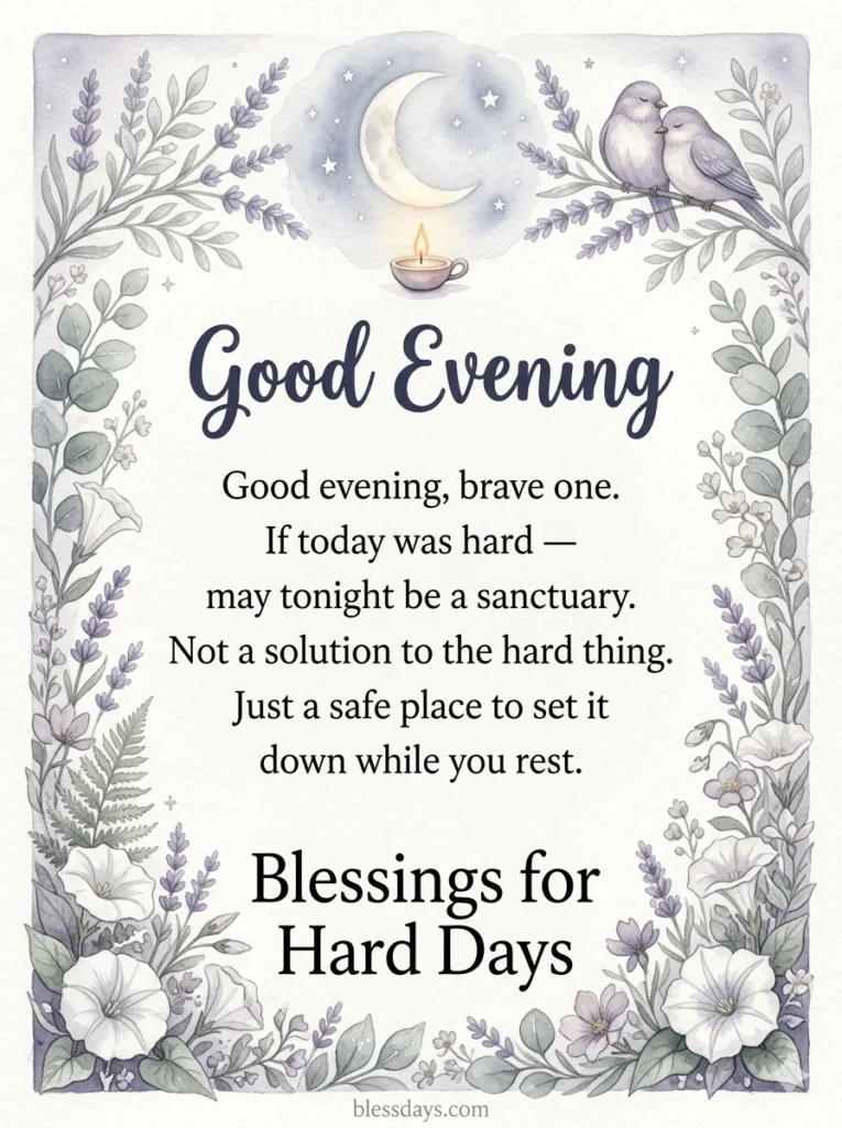 Good Evening Blessings for a Hard Day