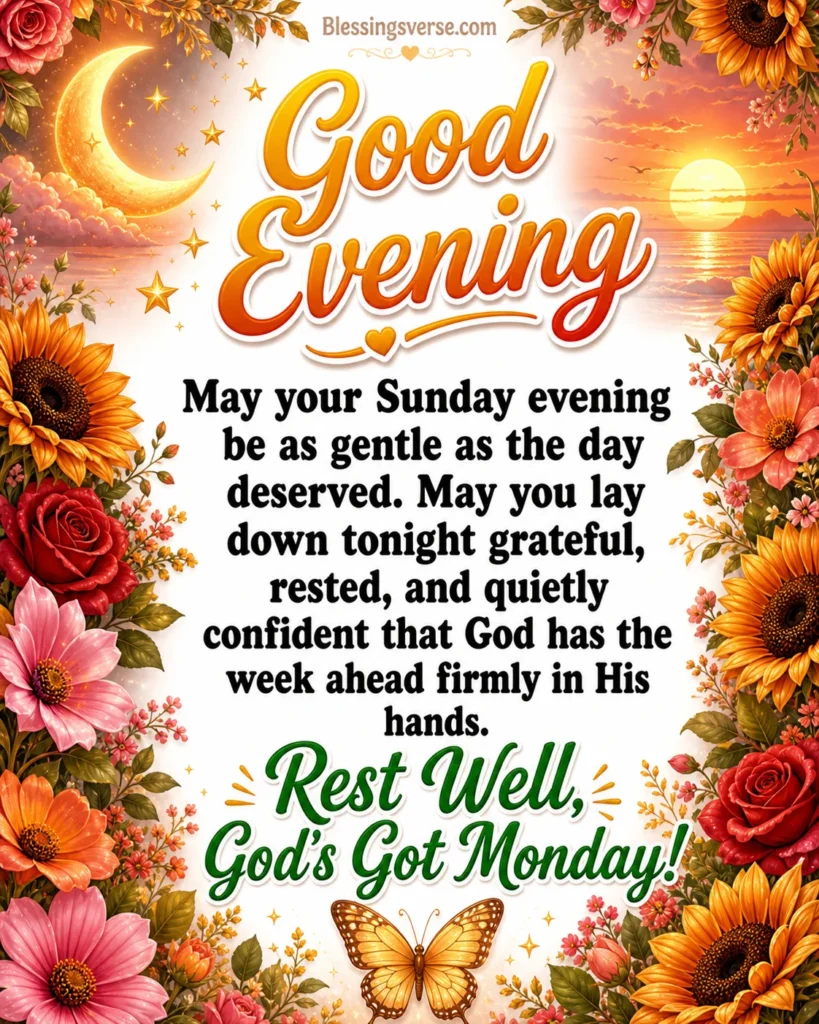 Sunday Evening Blessings — End the Day Right