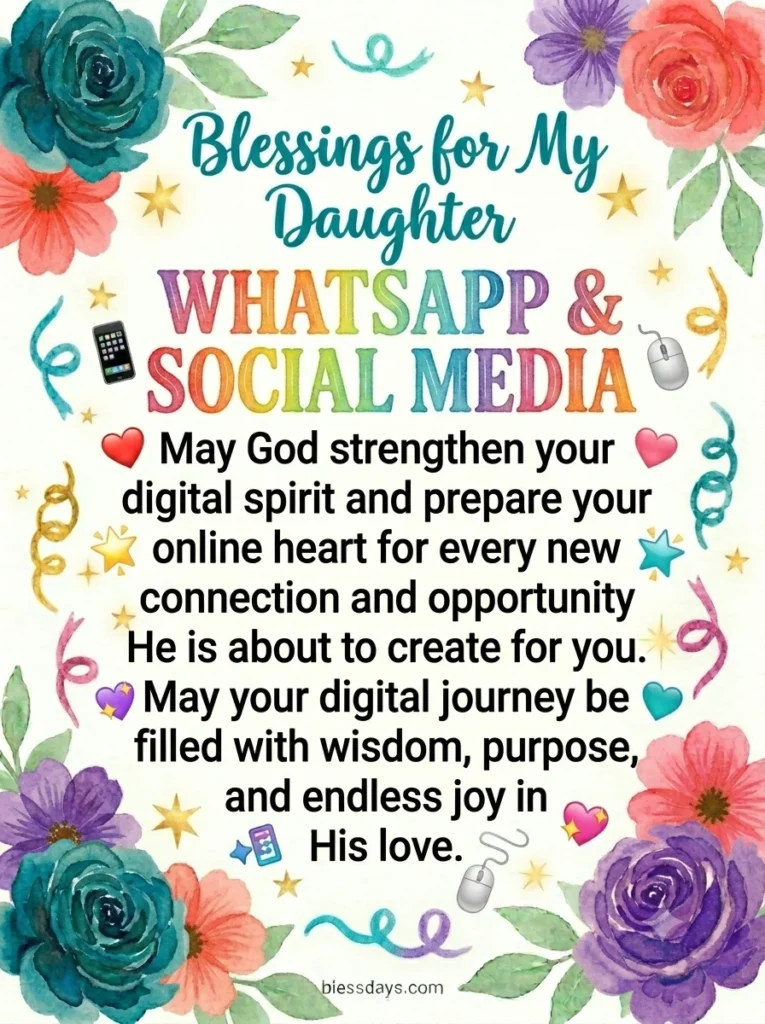 Blessings for My Daughter — Social Media and WhatsApp
