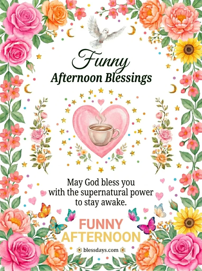 Funny Afternoon Blessings