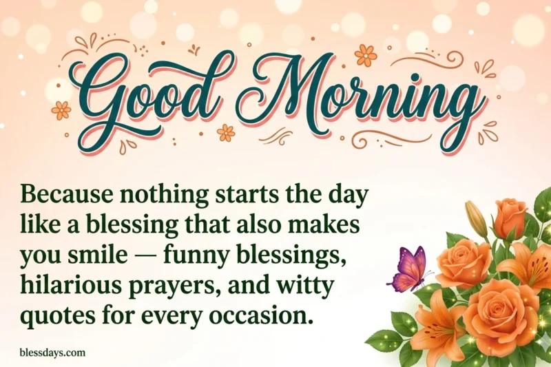 100+ Funny Blessings — Hilarious Prayers, Quotes and Wishes to Make You Smile
