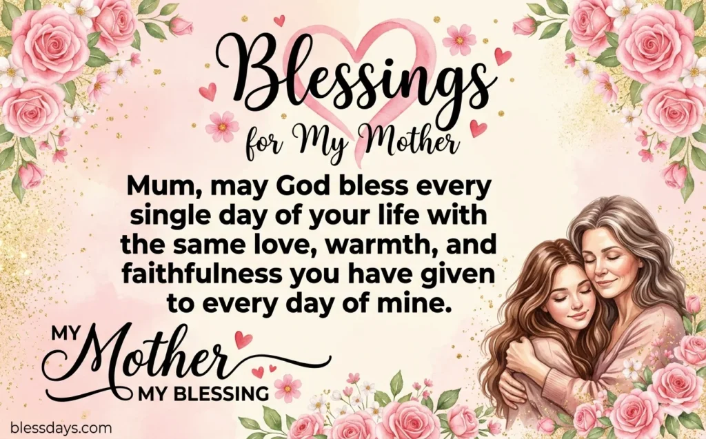Blessings for My Mother