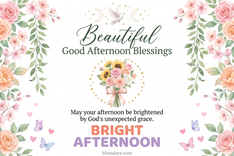100+ Good Afternoon Blessings, Prayers and Quotes for Midday Peace