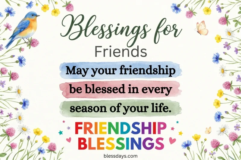 120+ Blessings for Friends — Heartfelt Prayers, Quotes and Wishes