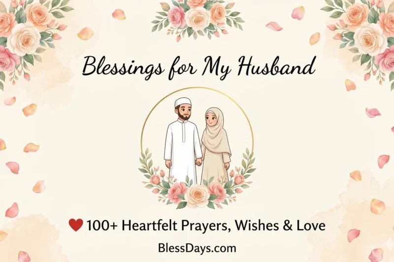 100+ Blessings for My Husband — Loving Prayers, Quotes and Wishes
