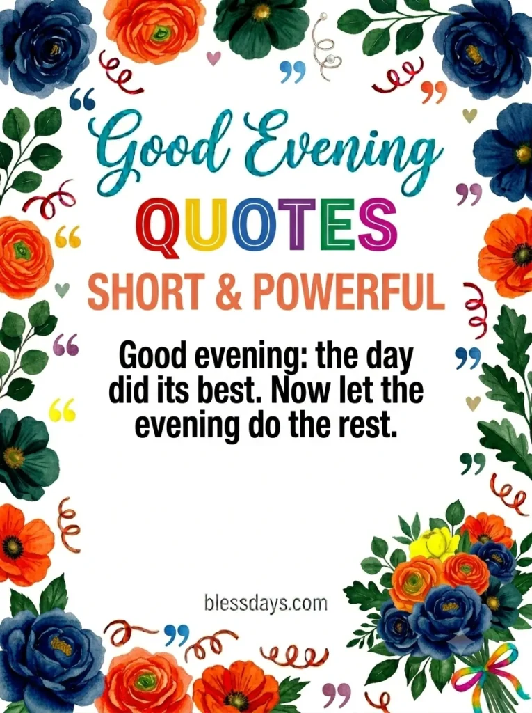 Good Evening Blessings Quotes — Short and Powerful