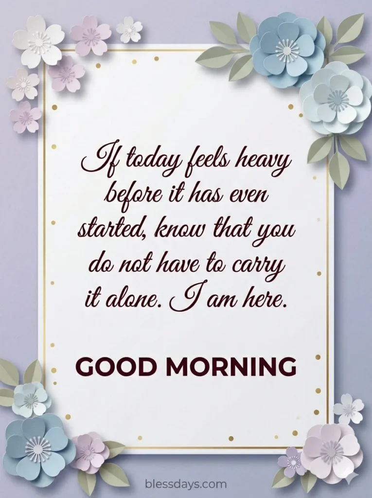 Good Morning Blessings for a Friend Going Through Hard Times