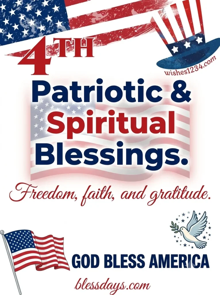 Patriotic and Spiritual 4th of July Blessings
