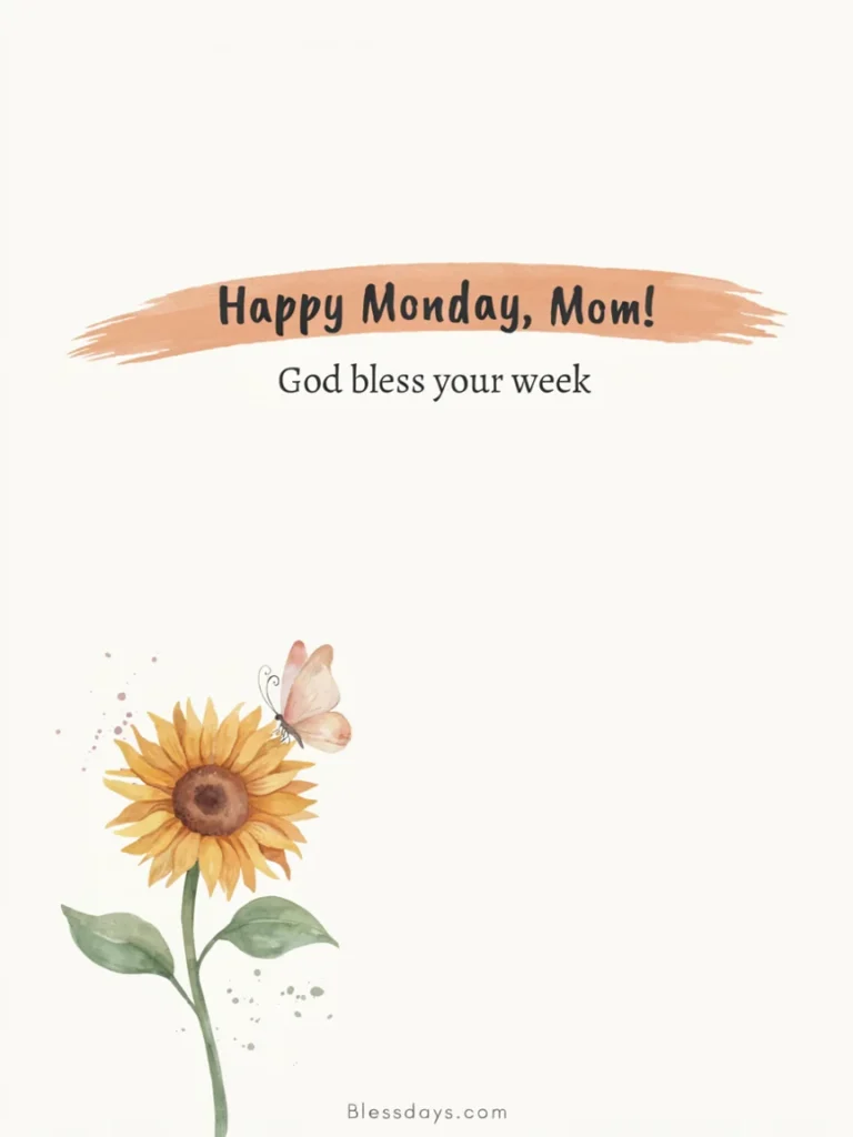 Short Monday Blessings for My Mom