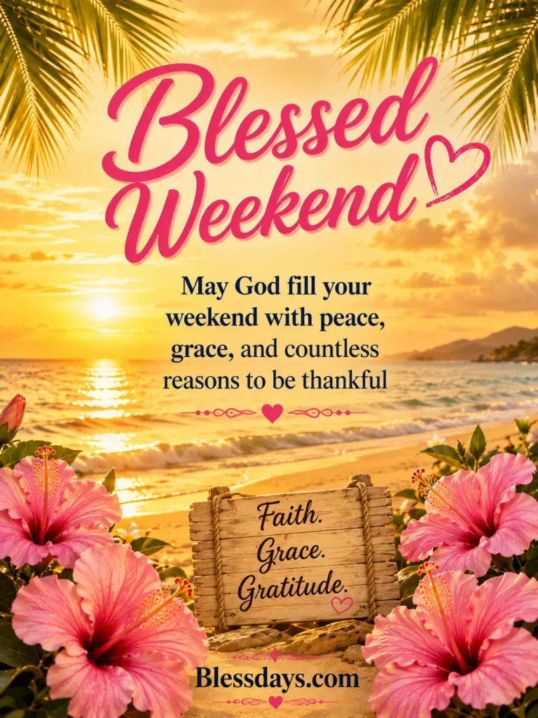 spiritual and sacred weekend gratitude blessings