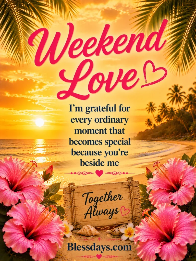weekend gratitude blessings for love and togetherness