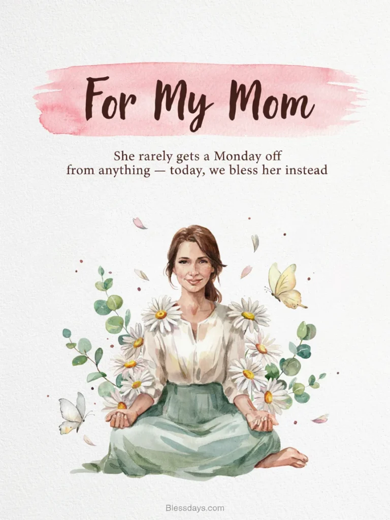 Why Mom Deserves a Blessing at the Start of the Week
