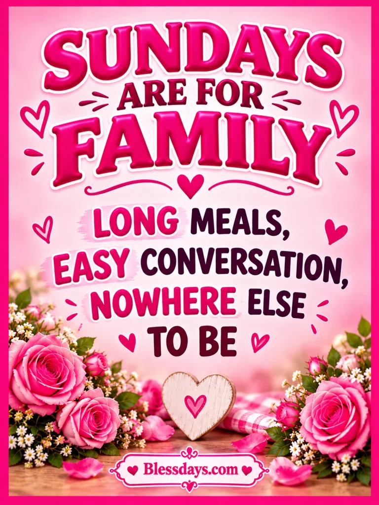 100+ Sunday Quotes, Blessings and Inspirational Messages sunday quotes for family